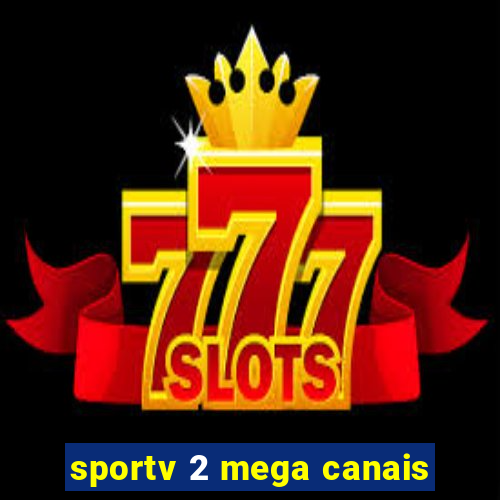 sportv 2 mega canais